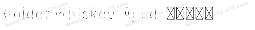 GoldenWhiskey Aged字体转换